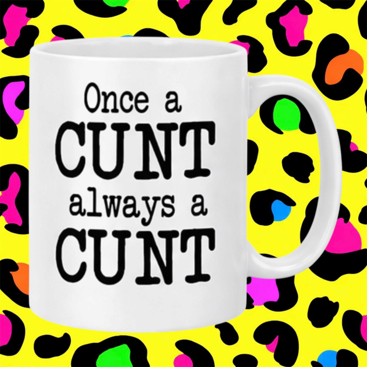 Once Always Rude Funnt Audlt Mug