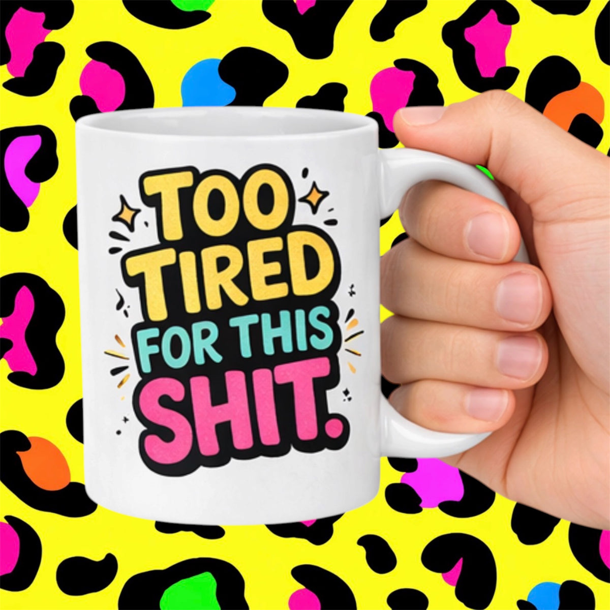 Too Tired Rude Funny Adult Mug
