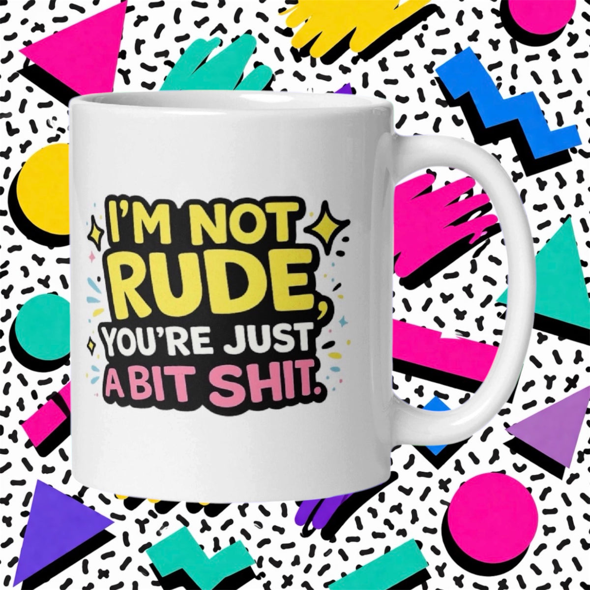 I’m Not Rude Funny Adult Mug