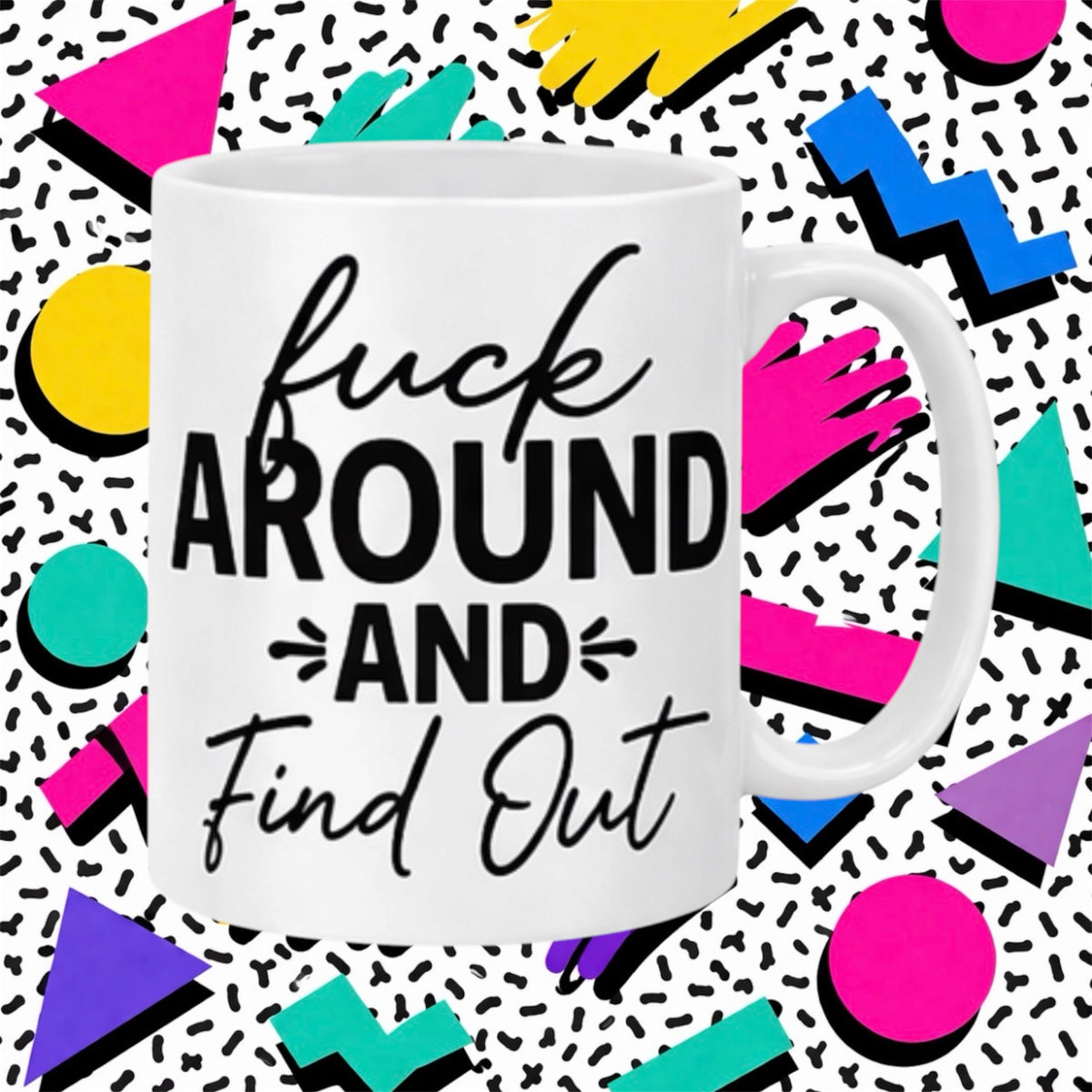 Find Out Rude Funny Adult Mug