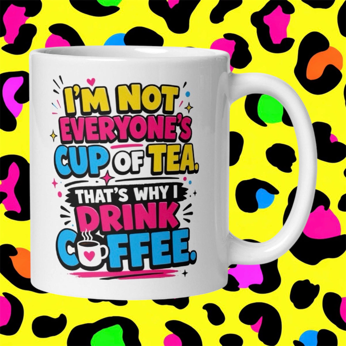 Not Everyone’s Cup of Tea Rude Funny Adult Mug