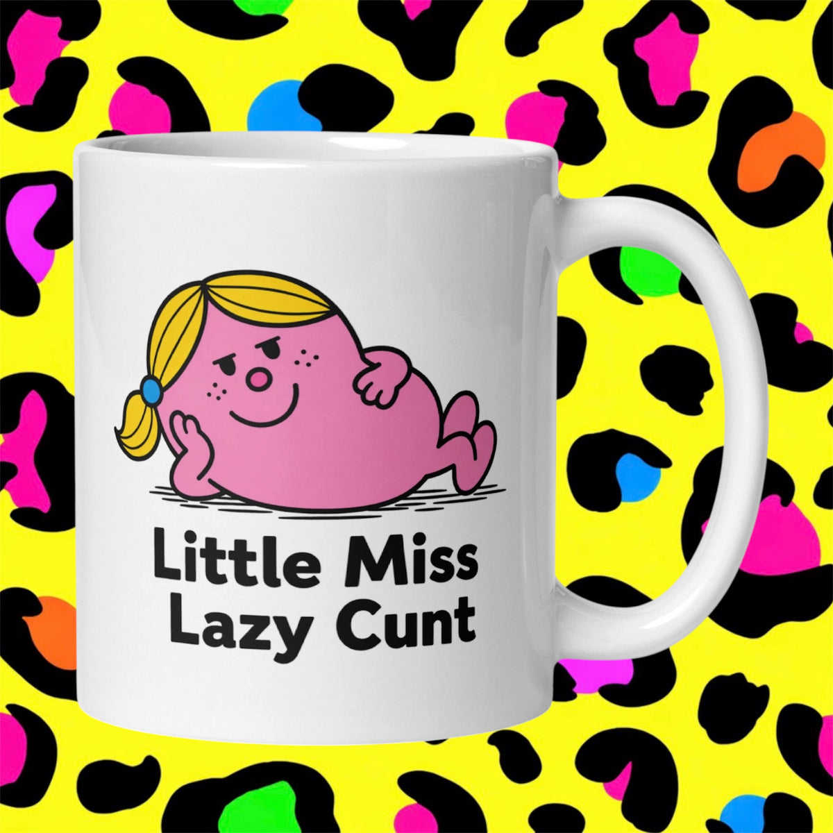 Little Miss Lazy Funny Rude Adult Mug