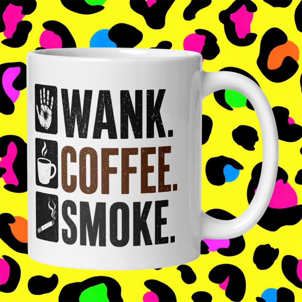 W*nk Coffee Smoke Rude Adult Funny Mug