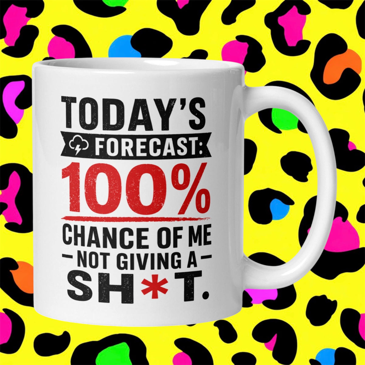 Today’s Forecast Rude Funny Adult Mug