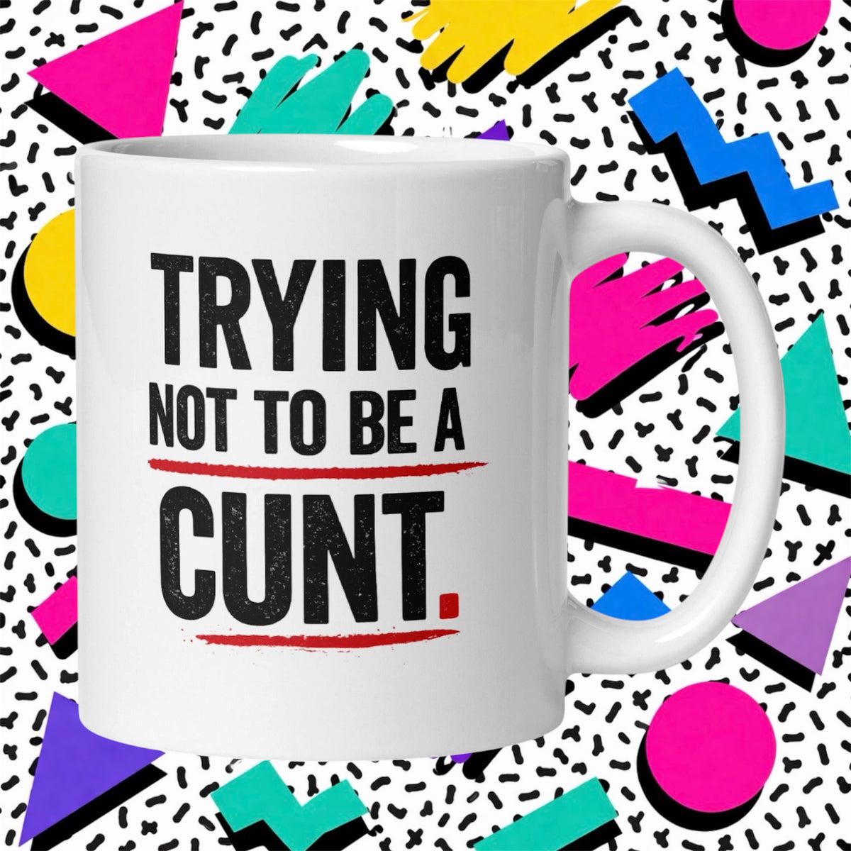 Trying Not To Be Rude Adult Funny Mug