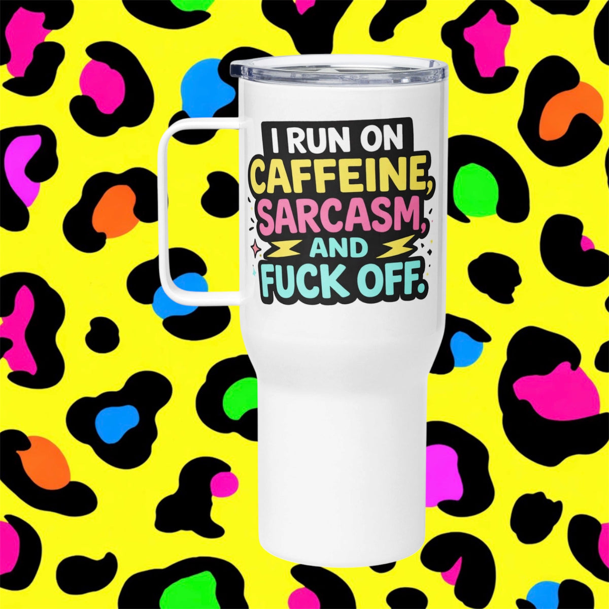 I Run On Caffeine Rude Funny Adult Travel Mug