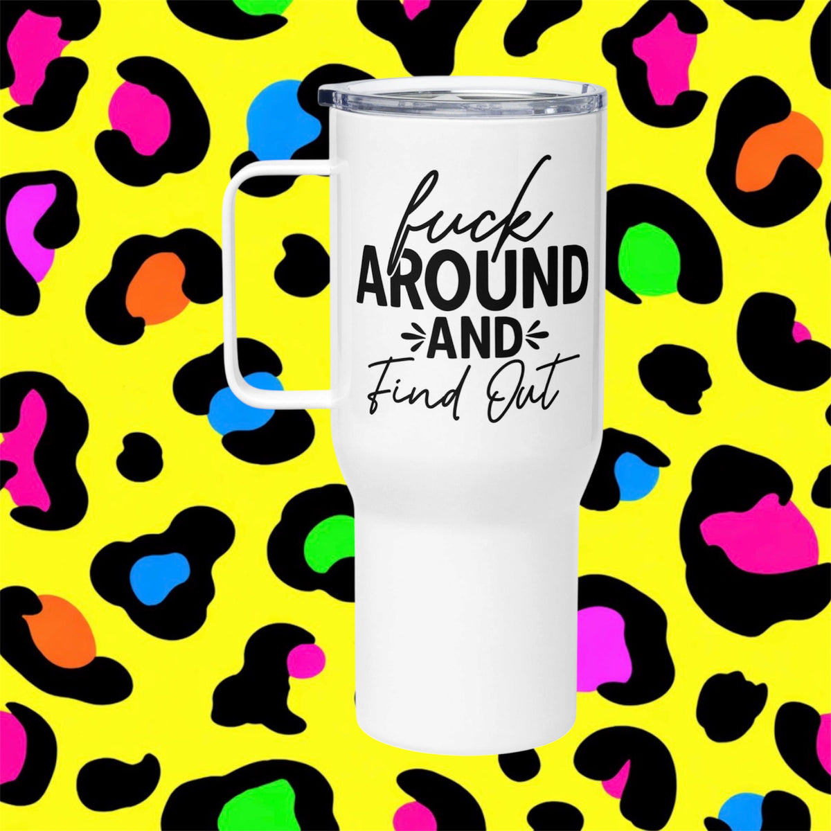 Find Out Rude Funny Adult Travel Mug