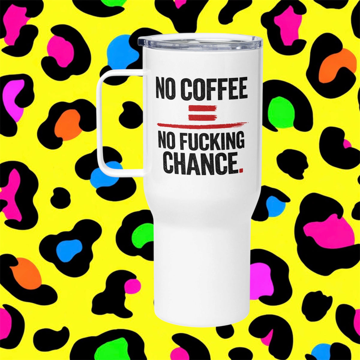 No Chance Rude Funny Adult Travel Mug