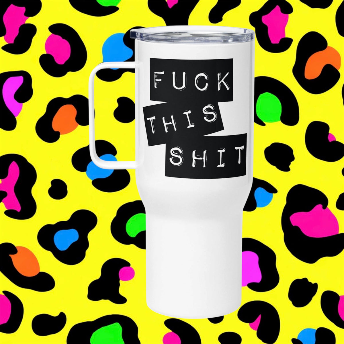F T S Rude Funny Adult Travel Mug