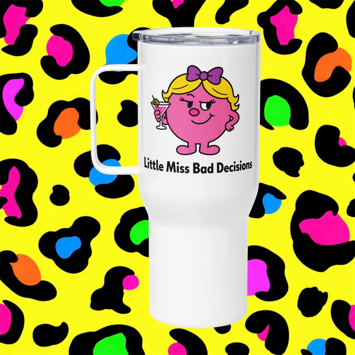 Little Miss Bad Decisions Rude Funny Adult Travel Mug
