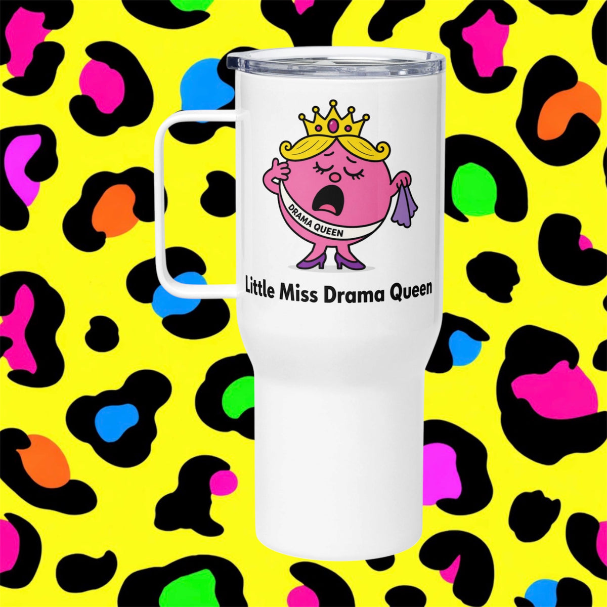 Little Miss Drama Queen Rude Funny Adult Travel Mug