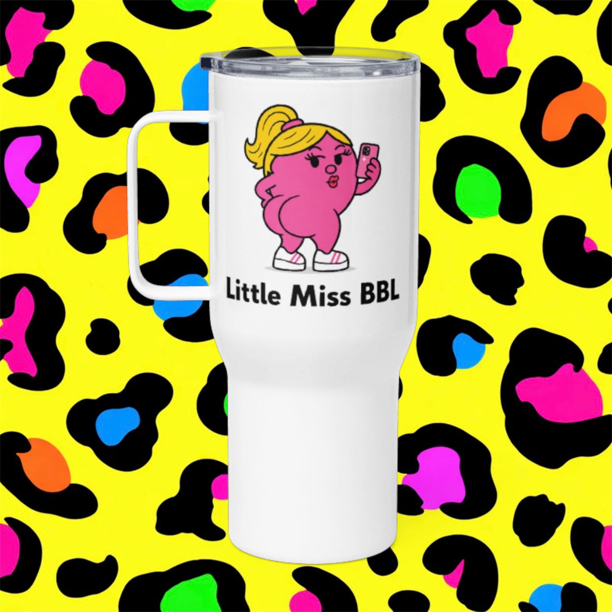 Little Miss BBL Rude Funny Adult Travel Mug